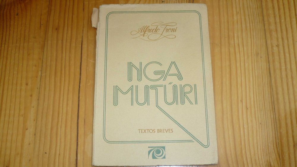 Alfredo Troni - Nga Mutúri (1.ª edição, 1973)