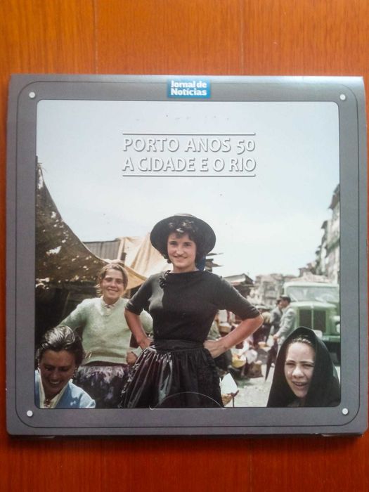 Porto Anos 50 - A Cidade e o Rio