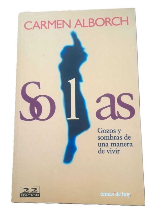 Solas, Gozos y Sombras de una Manera de Vivir, de Carmen Alborch