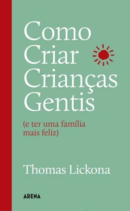 Livro Como Criar Crianças Gentis de Thomas Lickona [Portes Grátis]