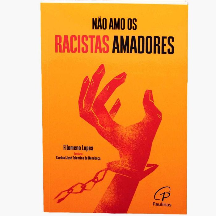 Livro Não amo os racistas amadores Filomeno Lopes NOVO
