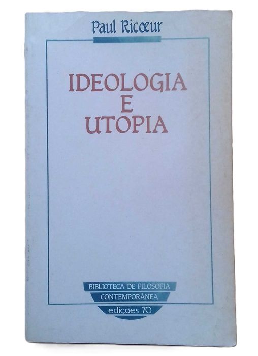 Ideologia e Utopia, de Paul Ricoeur