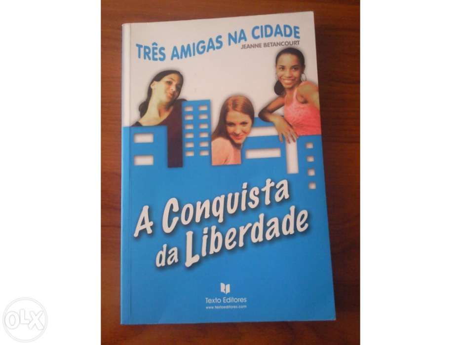 Três Amigas na Cidade - A Conquista da Liberdade