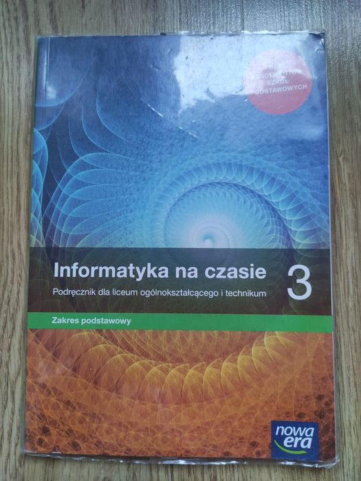 Informatyka na czasie 3 zakres podstawowy podręcznik do liceum ogólnok