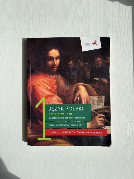 Sztuka wyrazu 1. Część 2. Renesans, barok, oświecenie. Język polski.