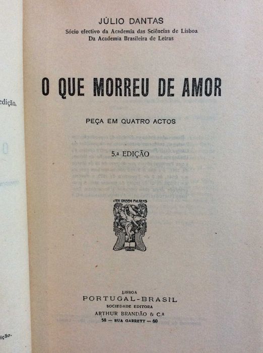Júlio Dantas - O que morreu de amor, ( Teatro ), 1899