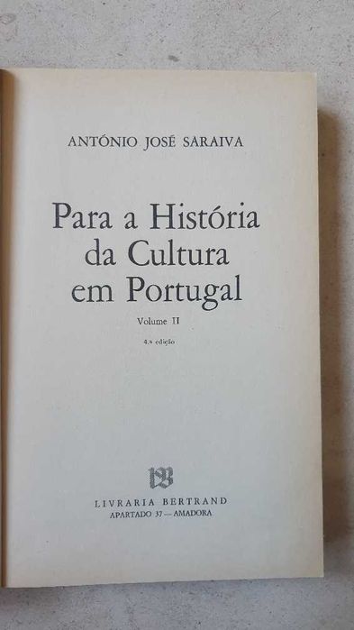 Para a História da Cultura em Portugal, vol II - António José Saraiva