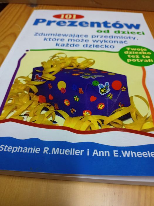 101 prezentów od dzieci . Książka poradnik Mueller, Wheelerly