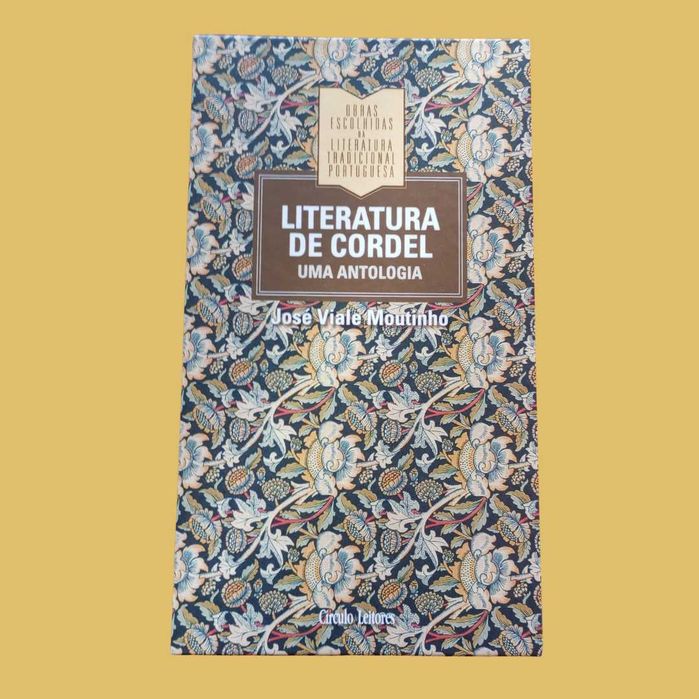 Literatura de Cordel, Uma Antologia - José Viale Moutinho