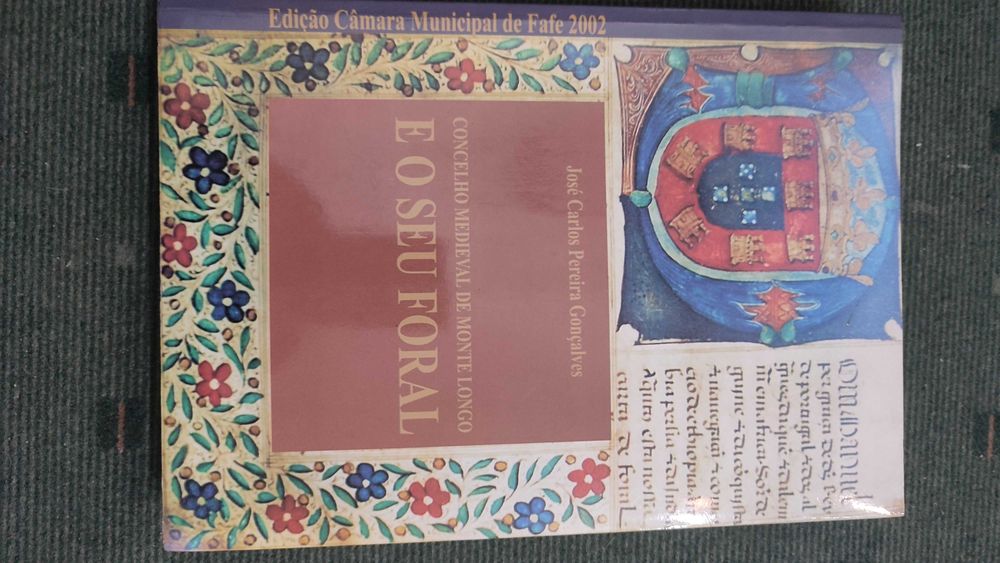 Concelho Medieval de Monte Longo e seu Foral - José Carlos Pereira Gonçalves