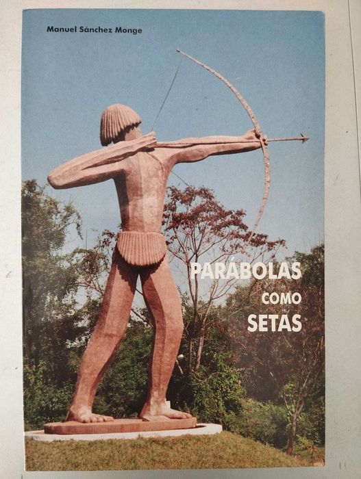 Parábolas como Setas - Manuel Sánchez Monge