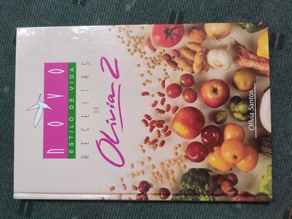 Receitas da Olivia 2 Cozinha Vegetariana - Olívia Santos