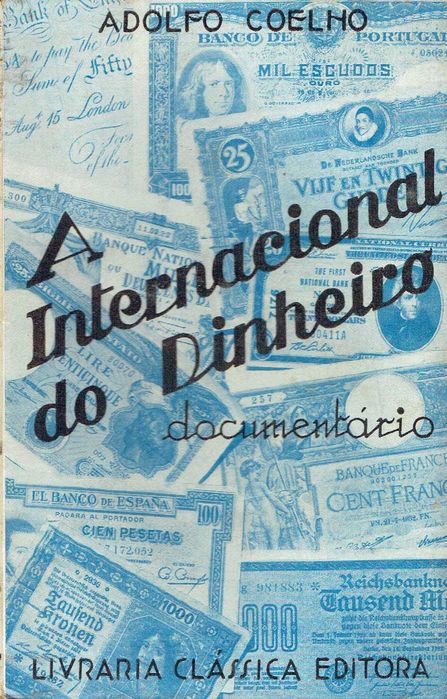 16586 A internacional do dinheiro    Adolfo Coelho