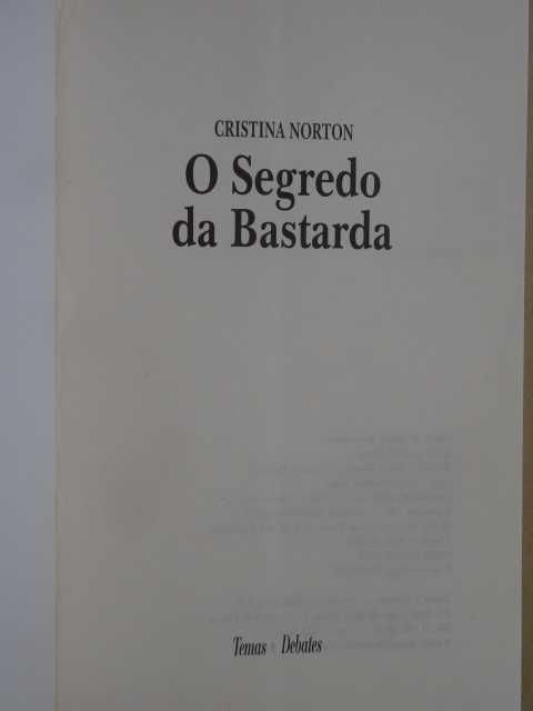 O Segredo da Bastarda de Cristina Norton - 1ª Edição