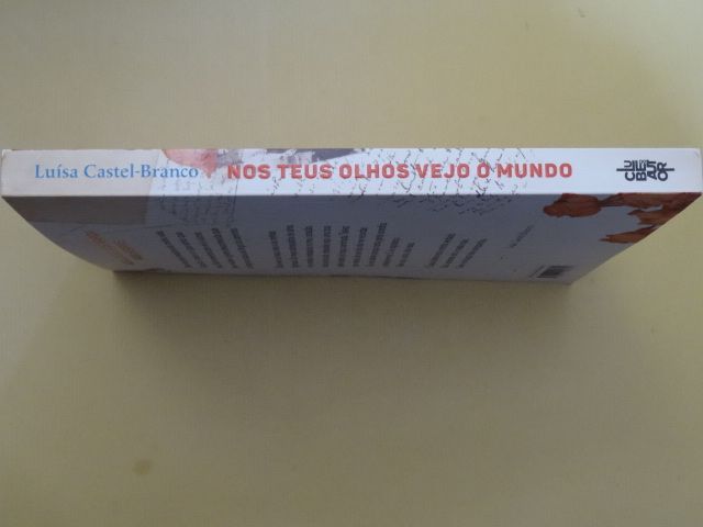 Nos Teus Olhos Vejo o Mundo de Luísa Castel-Branco - 1ª Edição