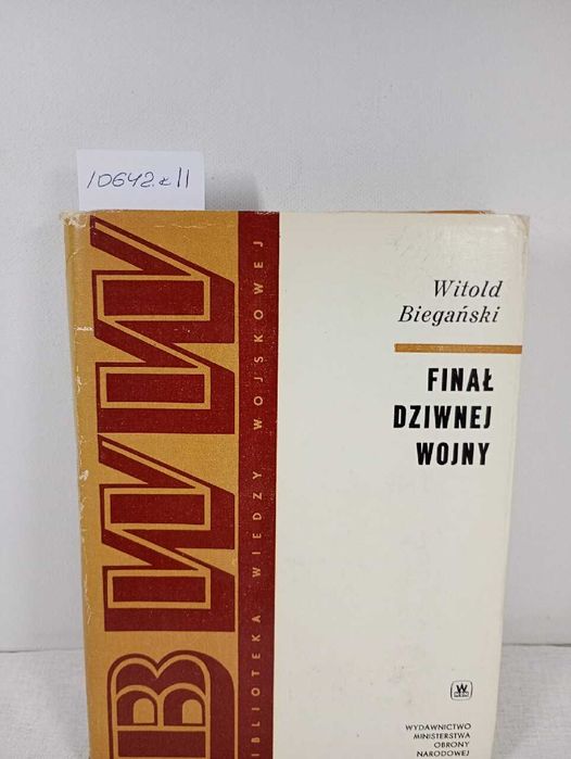 Finał Dziwnej Wojny. Witold Biegański