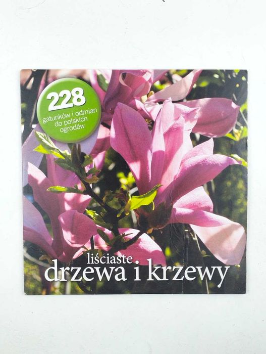 Miesięcznik Ogrody 10/2011 Liściaste drzewa i krzewy CD