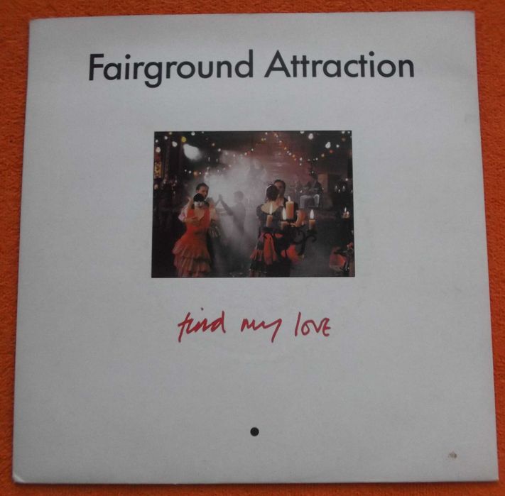 Fairground Attraction - Find My Love