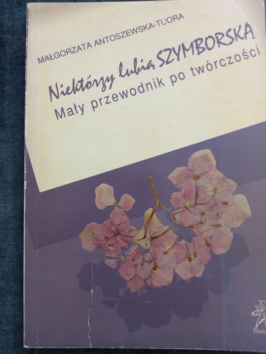 Niektórzy lubią Szymborska - Małgorzata Antoszewska-Tuora
