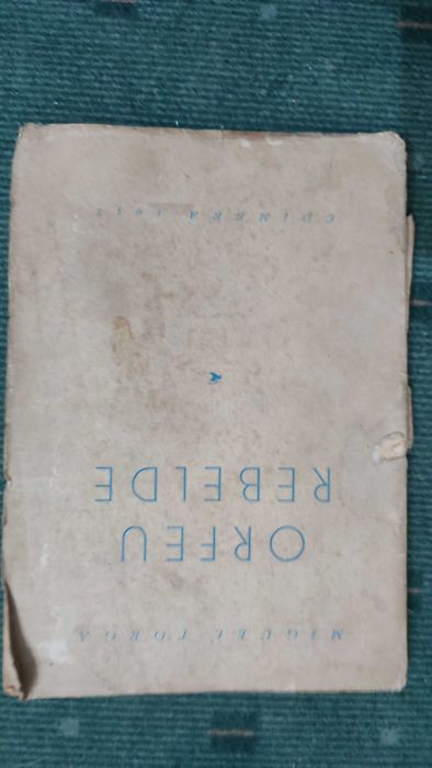Orfeu Rebelde - Miguel Torga  - 1ª Edição, Coimbra 1958