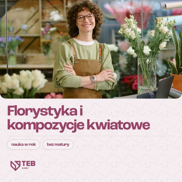 Florystyka i kompozycje kwiatowe