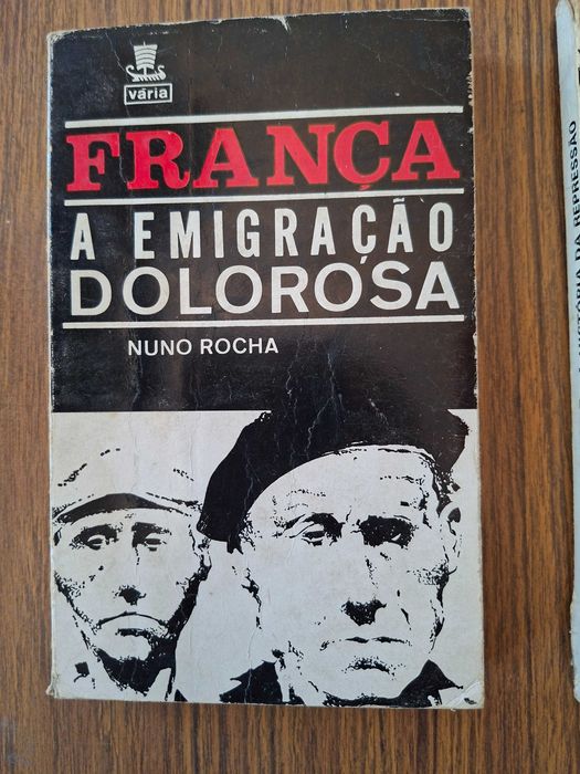 França - a emigração dolorosa, livro de de Nuno Rocha - Barcelos 1965
