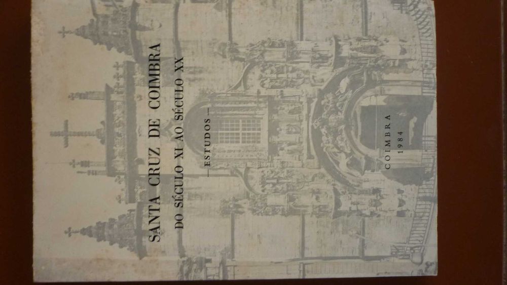 Santa Cruz de Coimbra do século XI ao século XX: estudos