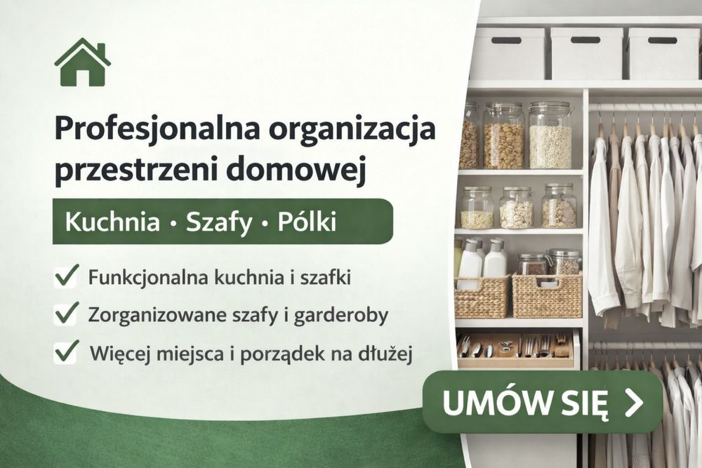Profesjonalna organizacja przestrzeni domowej ~kuchnia~szafa~półki