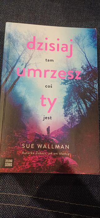 Książka "Dzisiaj umrzesz ty"