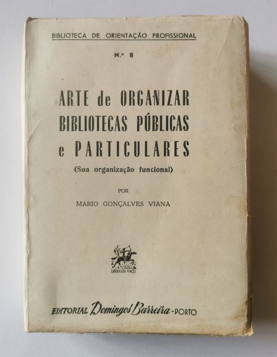Arte de Organizar Bibliotecas Públicas e Particulares