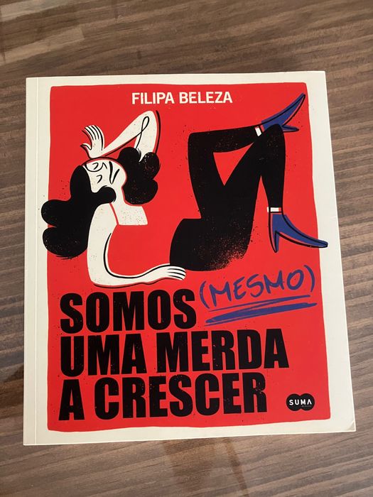 Livro Somos (Mesmo) uma Merda a Crescer