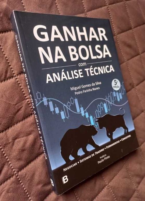 Ganhar na Bolsa com Análise Técnica - Miguel Gomes da Silva e Pedro Farinha Nunes