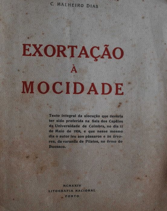 Exortação À Mocidade de Carlos Malheiro Dias (1ª Edição Ano 1924)