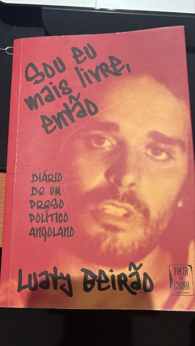 Sou eu mais livre, entao de Luaty Beirão