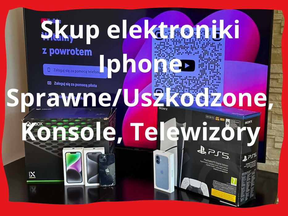 >Skup Elektroniki Telefony Sprawne/Uszkodzone Iphone Samsung Konsole Telewizory Szybki Odbiór Darmowa wycena<