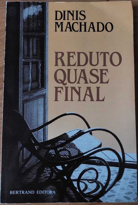 LIVRO: Dinis Machado - Reduto Quase Final