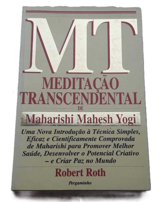 Meditação Transcendental de Maharishi Mahesh Yogi, de Robert Roth