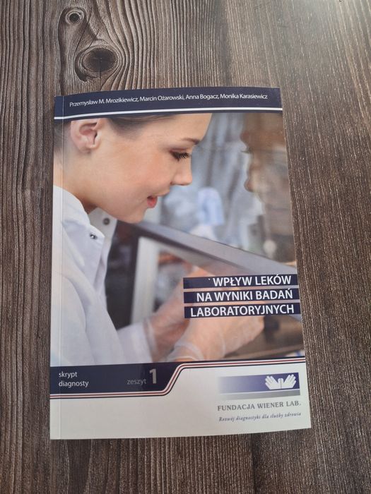 Wpływ leków na wyniki badań laboratoryjnych skrypt 1 P. Mrozikiewicz