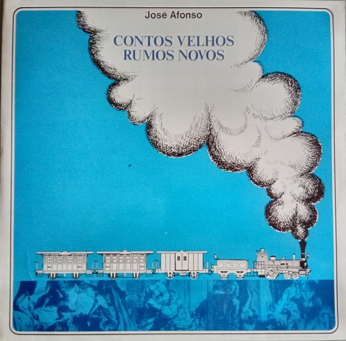 José Afonso	- - - - -		Contos Velhos, Rumos Novos	- - - - -	LP