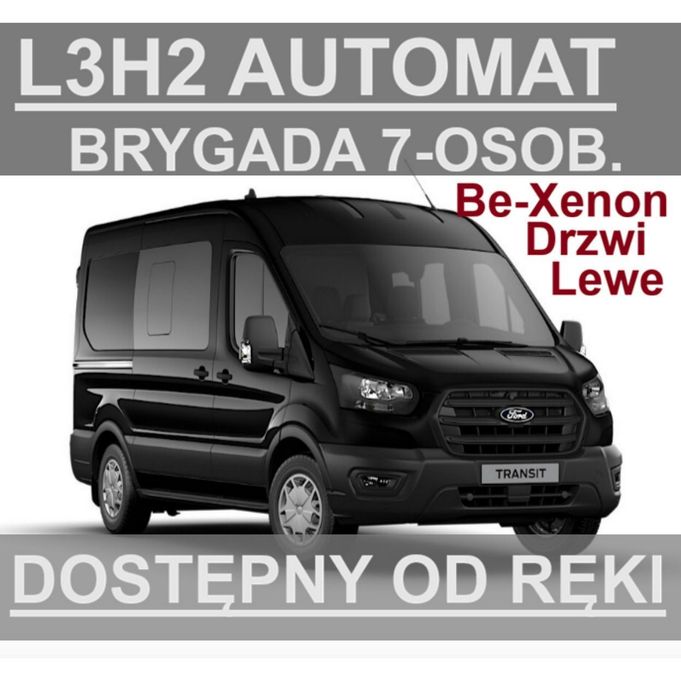 Ford Transit  Automat 165KM L3H2 Drzwi Lewe Brygad, 7-os. Super Cena od ręki