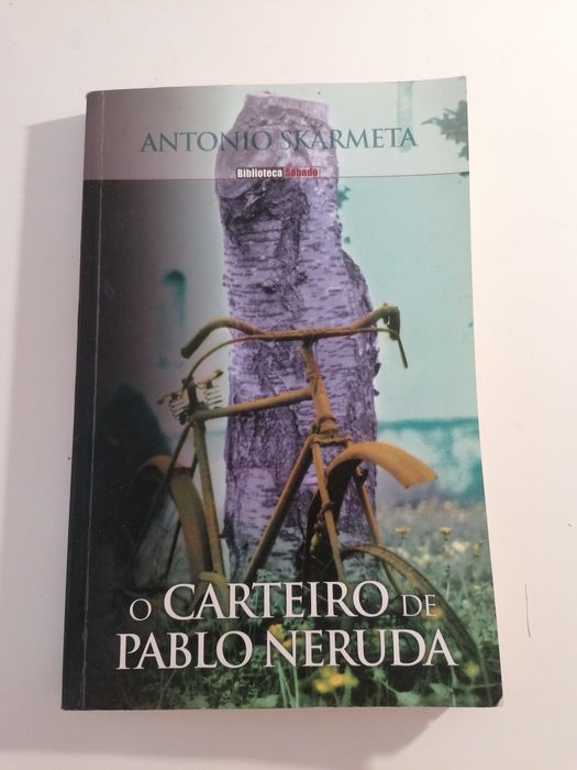 "O Carteiro de Pablo Neruda" de Antonio Skármeta.