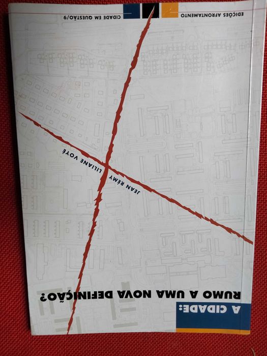 A Cidade: Rumo a Uma Nova Definição?