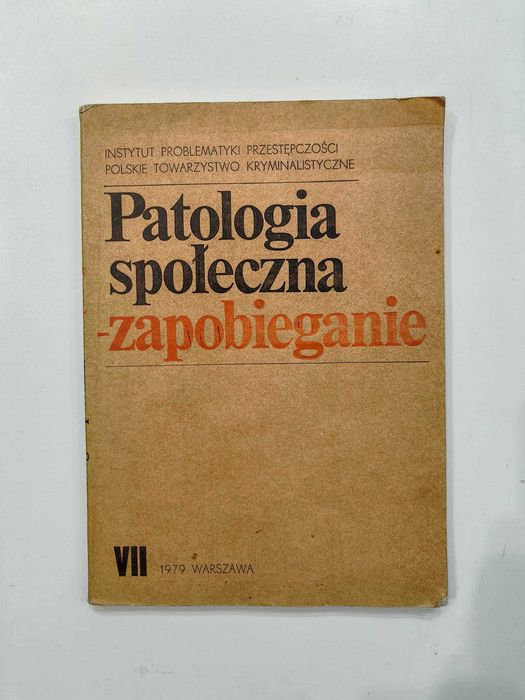 Patologia społeczna zapobieganie Tom VII
