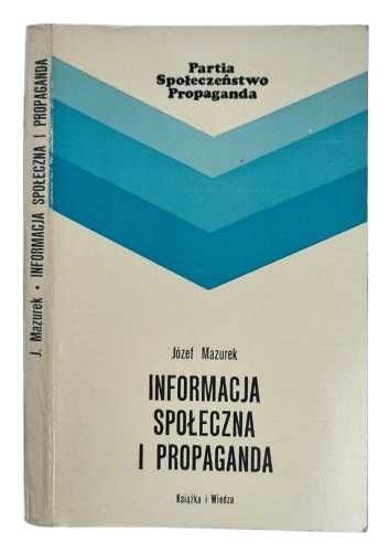 Mazurek - Informacja społeczna i propaganda