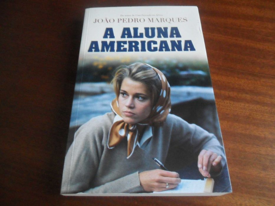 "A Aluna Americana" de João Pedro Marques - 1ª Edição de 2019