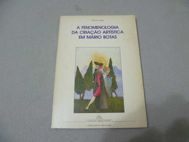 A Fenomenologia da Criação Artista em Mário Botas (por António Vieira) + 1 livro c/ desenhos de MB