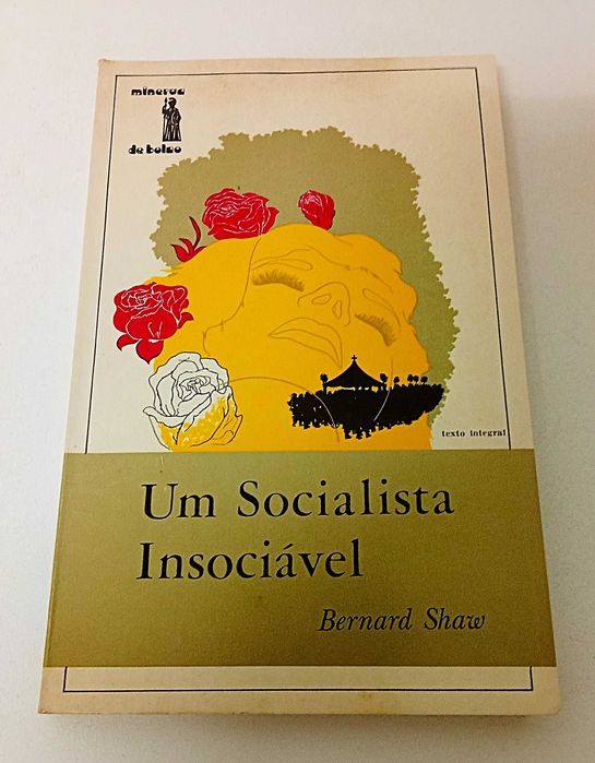 Um Socialista Insociável, de Bernard Shaw  PORTES GRÁTIS