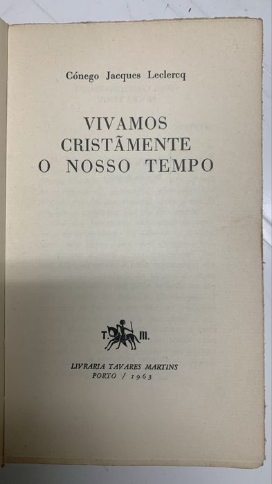 Vivamos cristâmente o nosso tempo