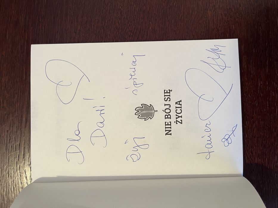 Nie bój się życia z dedykacją dla Darii i autografem