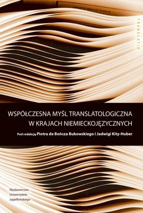 Współczesna Myśl Translatologiczna W Krajach Niemieckojęzycznych